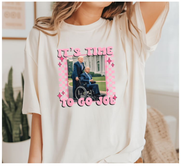 It's Time To Go Joe Tee Shirt